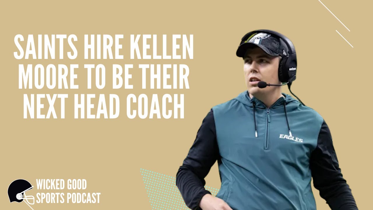 The Saints Hire Eagles Offensive Coordinator Kellen Moore to be their Next Head Coach